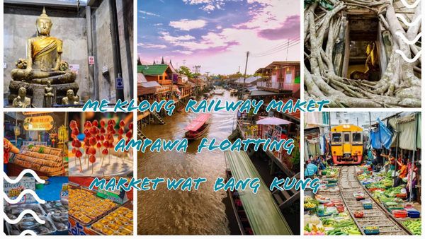 Maeklong Railway Market, Ampawa​ Floating​ Market, and​ Wat​ Bang Kung  , อา. 23 ก.ค. 2566 10:20